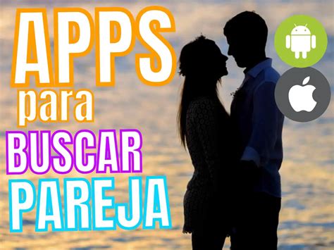 buscar pareja seria y estable|Sitios de citas para encontrar pareja en internet